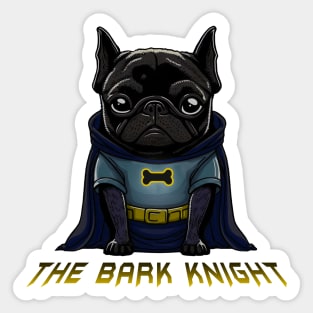 The Bark Knight Sticker